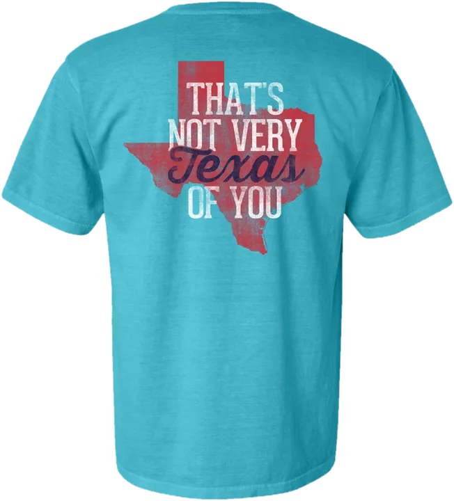 Not Very Texas T-shirt